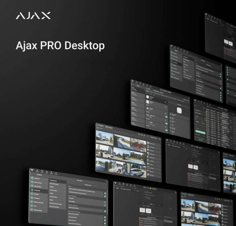 Ajax PRO Desktop: Pełna kontrola nad bezpieczeństwem Twojej firmy, niezależnie od liczby lokalizacji